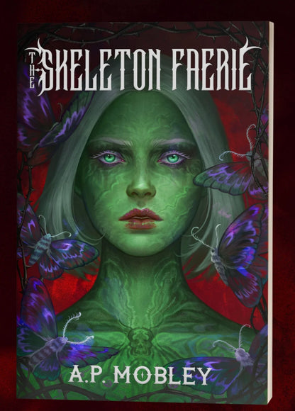 SIGNED🖋️ The Skeleton Faerie by A.P. Mobley