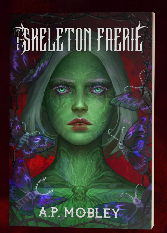 SIGNED🖋️ The Skeleton Faerie by A.P. Mobley